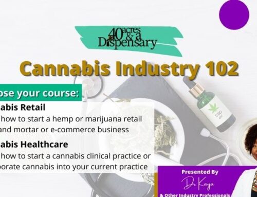 Cannabis Industry 102: How to get started in Retail & Healthcare – March 20, 2021